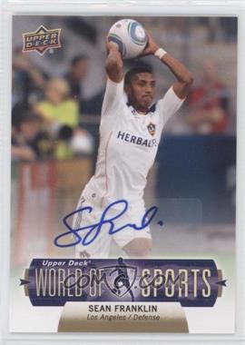 2011 Upper Deck World of Sports - [Base] - Autographs #245 - Sean Franklin