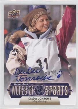 2011 Upper Deck World of Sports - [Base] - Autographs #297 - DeeDee Jonrowe