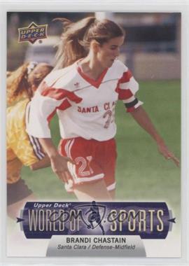 2011 Upper Deck World of Sports - [Base] #254 - Brandi Chastain