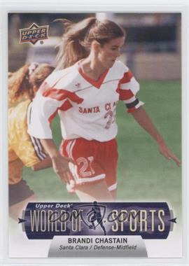 2011 Upper Deck World of Sports - [Base] #254 - Brandi Chastain