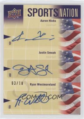 2011 Upper Deck World of Sports - Sports Nation Triple Signatures #SN-HSW - Justin Smoak, Aaron Hicks, Ryan Westmoreland /10