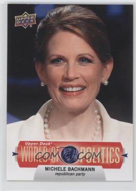 2011 Upper Deck World of Sports - World of Politics #WP-4 - Michelle Bachmann