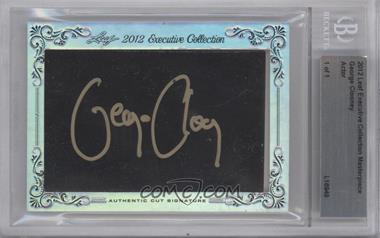 2012 Leaf Executive Collection Cut Signatures - [Base] - Masterpiece #_GECL - George Clooney /1 [BGS Authentic]