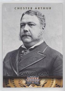 2012 Panini Americana Heroes & Legends - [Base] #21 - Chester Arthur [Noted]