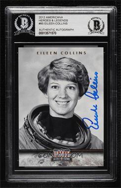 2012 Panini Americana Heroes & Legends - [Base] #85 - Eileen Collins [BAS BGS Authentic]