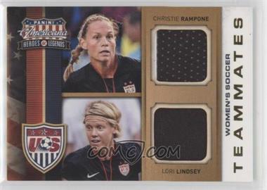 2012 Panini Americana Heroes & Legends - US Women's Soccer Team Teammates - Materials #6 - Lori Lindsey, Christie Rampone /99