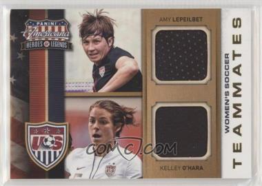 2012 Panini Americana Heroes & Legends - US Women's Soccer Team Teammates - Materials #8 - Amy LePeilbet, Kelley O'Hara /99