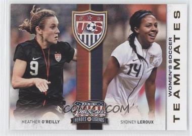 2012 Panini Americana Heroes & Legends - US Women's Soccer Team Teammates #7 - Heather O'Reilly, Sydney Leroux