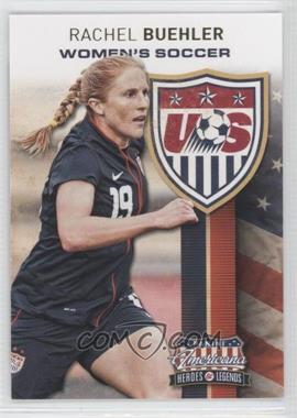 2012 Panini Americana Heroes & Legends - US Women's Soccer Team #18 - Rachel Buehler