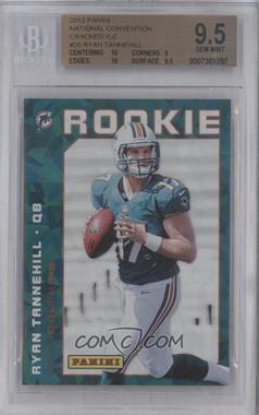 2012 Panini National Convention - [Base] - Cracked Ice #25 - Rookie - Ryan Tannehill /25 [BGS 9.5 GEM MINT]