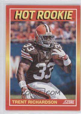 2012 Panini Toronto Fall Expo - Score Hot Rookies #9 - Trent Richardson /399