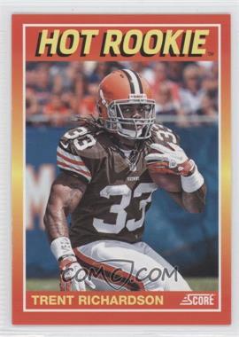 2012 Panini Toronto Fall Expo - Score Hot Rookies #9 - Trent Richardson /399