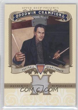 2012 Upper Deck Goodwin Champions - Authentic Memorabilia #M-DF - Doug Flutie