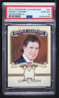 2012 Upper Deck Goodwin Champions - Authentic Memorabilia #M-SC - Sidney Crosby [PSA 10 GEM MT]