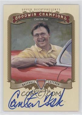 2012 Upper Deck Goodwin Champions - Autographs #A-CF - Carlton Fisk