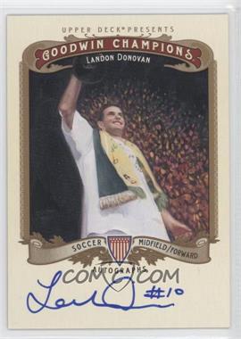 2012 Upper Deck Goodwin Champions - Autographs #A-LD - Landon Donovan