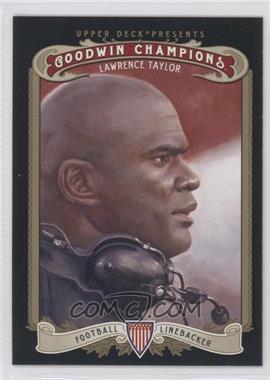 2012 Upper Deck Goodwin Champions - [Base] #10 - Lawrence Taylor