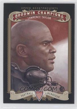 2012 Upper Deck Goodwin Champions - [Base] #10 - Lawrence Taylor