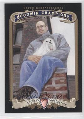 2012 Upper Deck Goodwin Champions - [Base] #151 - Kasey Keller