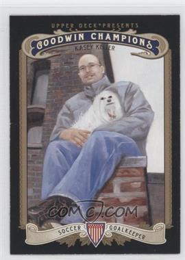 2012 Upper Deck Goodwin Champions - [Base] #151 - Kasey Keller