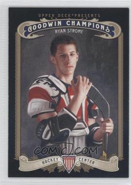 2012 Upper Deck Goodwin Champions - [Base] #154 - Ryan Strome