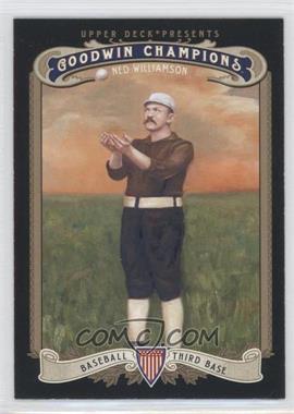 2012 Upper Deck Goodwin Champions - [Base] #184 - Ned Williamson