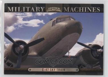 2012 Upper Deck Goodwin Champions - Military Machines #MM 11 - C47 Sky Train