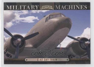 2012 Upper Deck Goodwin Champions - Military Machines #MM 11 - C47 Sky Train