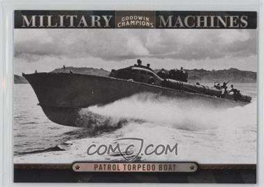 2012 Upper Deck Goodwin Champions - Military Machines #MM 16 - Patrol Torpedo Boat