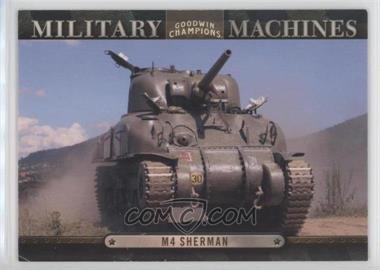 2012 Upper Deck Goodwin Champions - Military Machines #MM 18 - M4 Sherman