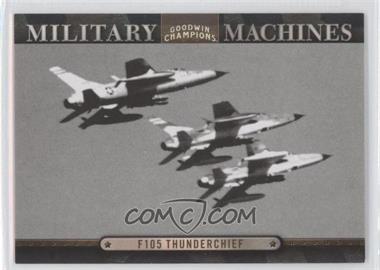 2012 Upper Deck Goodwin Champions - Military Machines #MM 24 - F105 Thunderchief