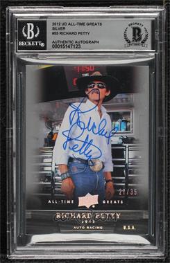 2012 Upper Deck UD All-Time Greats - [Base] - Silver Spectrum #55 - Richard Petty /35 [BAS BGS Authentic]