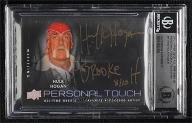 2012 Upper Deck UD All-Time Greats - Personal Touch Autographs #PT-HH3 - Hulk Hogan /10 [BAS BGS Authentic]