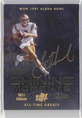 2012 Upper Deck UD All-Time Greats - Shining Moments #SM-TA4 - Troy Aikman /10