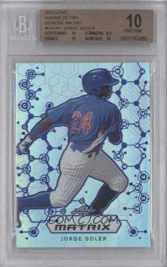 2013 Leaf Rookie Retro - Genetic Matrix #GM-JS1 - Jorge Soler [BGS 10 PRISTINE]