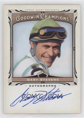 2013 Upper Deck Goodwin Champions - Autographs #A-GS - Gary Stevens