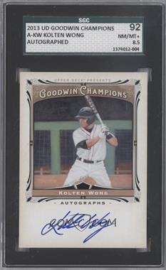 2013 Upper Deck Goodwin Champions - Autographs #A-KW - Kolten Wong [SGC 92 NM/MT+ 8.5]