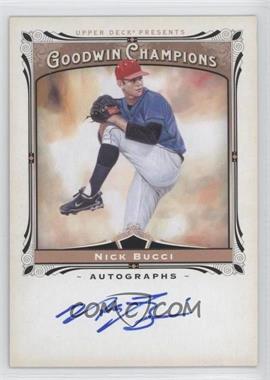 2013 Upper Deck Goodwin Champions - Autographs #A-NB - Nick Bucci