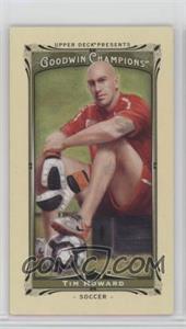 2013 Upper Deck Goodwin Champions - [Base] - Mini #129 - Tim Howard