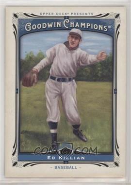 2013 Upper Deck Goodwin Champions - [Base] #155 - Ed Killian