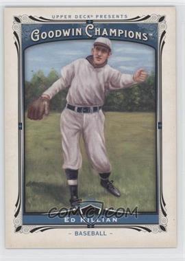 2013 Upper Deck Goodwin Champions - [Base] #155 - Ed Killian