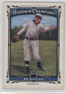 2013 Upper Deck Goodwin Champions - [Base] #155 - Ed Killian