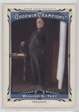 2013 Upper Deck Goodwin Champions - [Base] #168 - William H. Taft