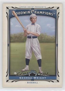 2013 Upper Deck Goodwin Champions - [Base] #178 - George Wright