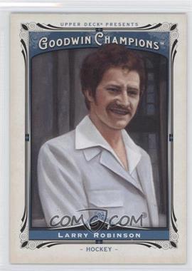 2013 Upper Deck Goodwin Champions - [Base] #185 - Larry Robinson