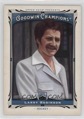 2013 Upper Deck Goodwin Champions - [Base] #185 - Larry Robinson