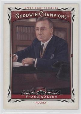 2013 Upper Deck Goodwin Champions - [Base] #204 - Frank Calder