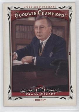 2013 Upper Deck Goodwin Champions - [Base] #204 - Frank Calder