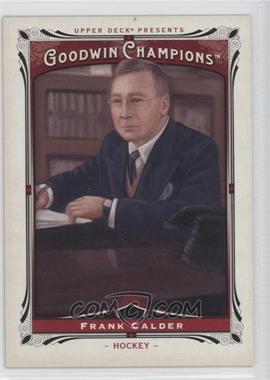 2013 Upper Deck Goodwin Champions - [Base] #204 - Frank Calder