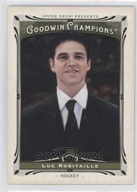 2013 Upper Deck Goodwin Champions - [Base] #70.1 - Luc Robitaille (Vertical)